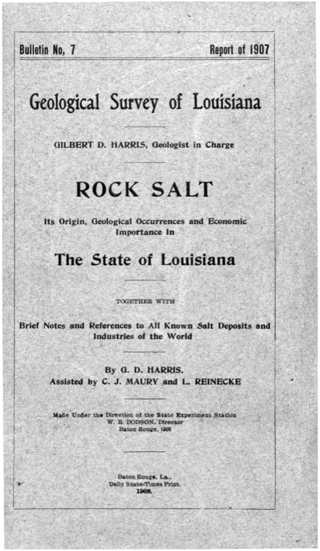 Bulletin 7 - Rock Salt: Its Origin, Geological Occurrences and Economic Importance in the State of Louisiana Bulletin 7 - Rock Salt: Its Origin, Geological Occurrences and Economic Importance in the State of Louisiana