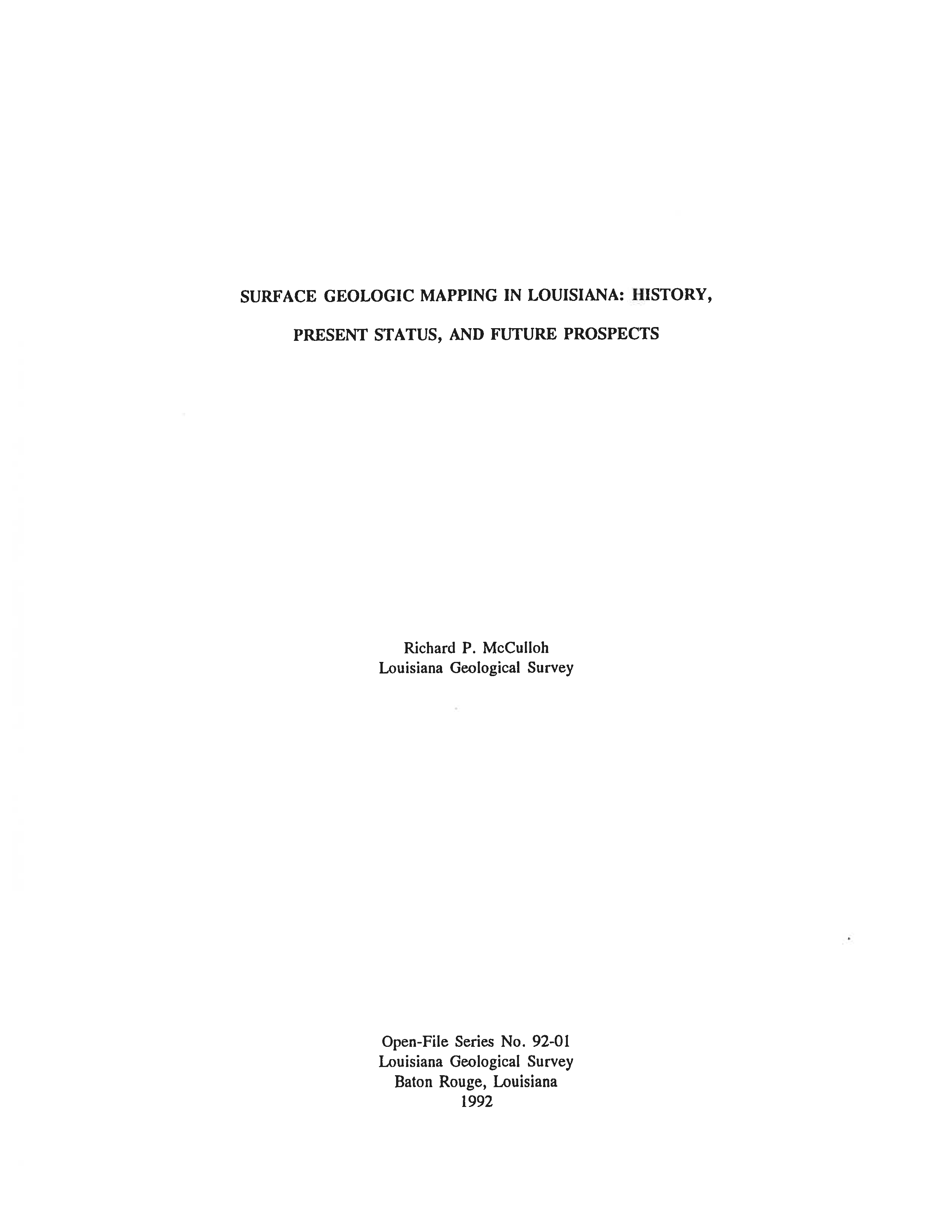 Surface Geologic Mapping in Louisiana: History, Present Status, and Future Prospects Surface Geologic Mapping in Louisiana: History, Present Status, and Future Prospects